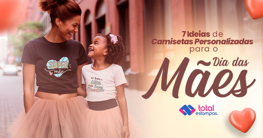 Camisetas Personalizadas Para O Dia Das Mães - Estampas Personalizadas | Camisetas Personalizadas